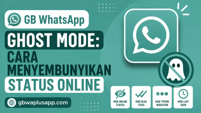 GB WhatsApp Ghost Mode Cara Menyembunyikan Status Online